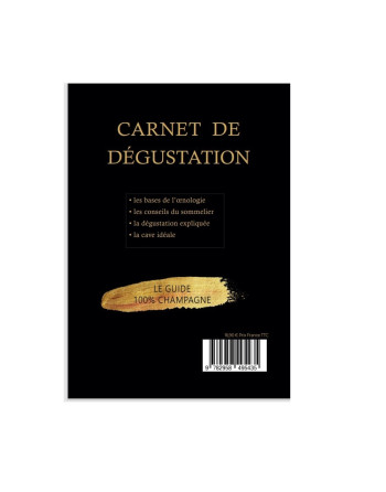 Les cépages , l élaboration, la conservation, la dégustation : livre champagne et guide du champagne